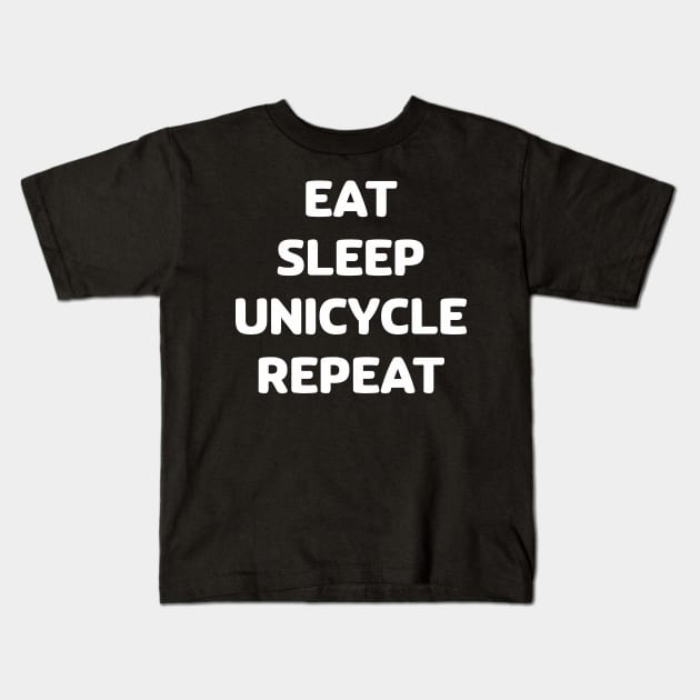 Eat sleep unicycle repeat 2.0 Kids T-Shirt by annaprendergast